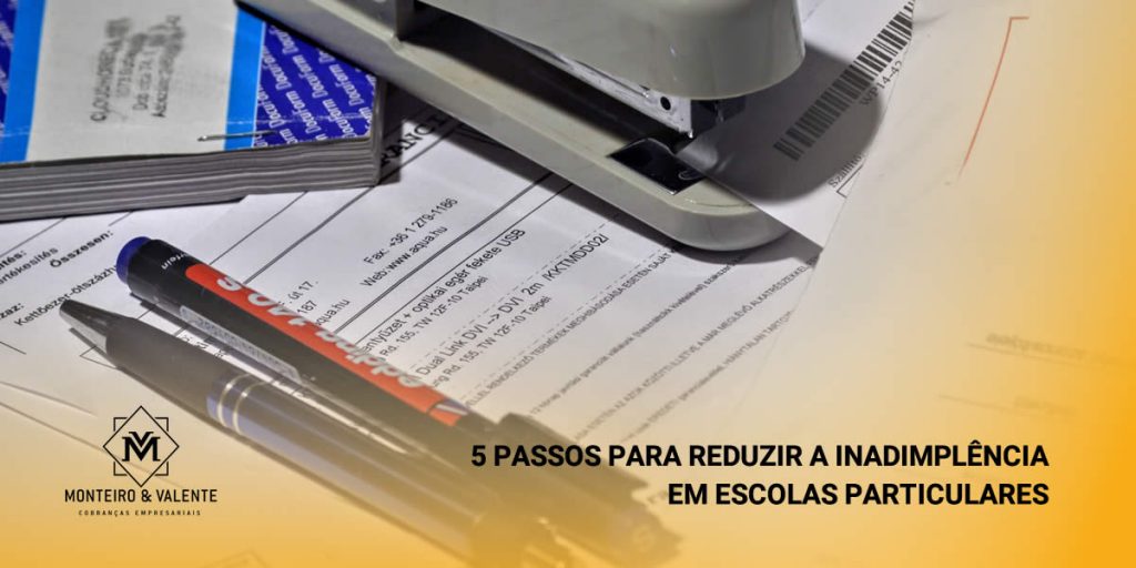 Monteiro & Valente Cobranças Empresariais - Como reduzir a inadimplência nas escolas particulares